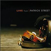 Live from Patrick Street 1999