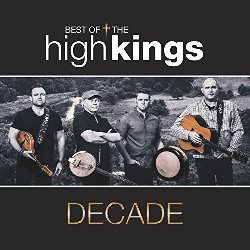 Decade - The Best Of The High Kings
