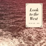 Look to the West - 2016